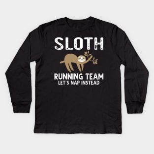 Sloth Running Team Let's Nap Instead Kids Long Sleeve T-Shirt